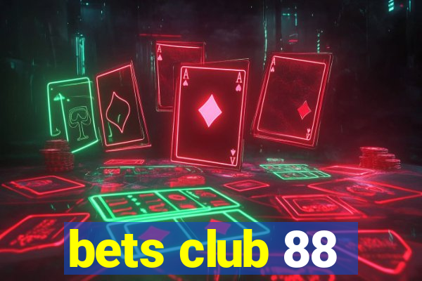 bets club 88